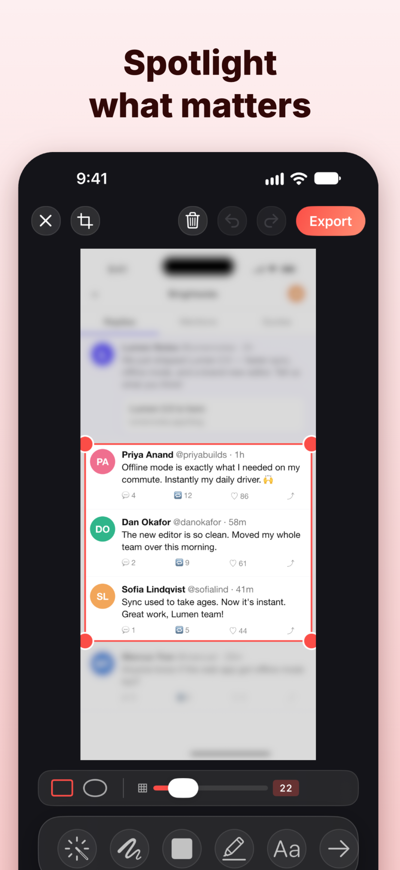 Spotlight what matters: everything but three posts blurred out
